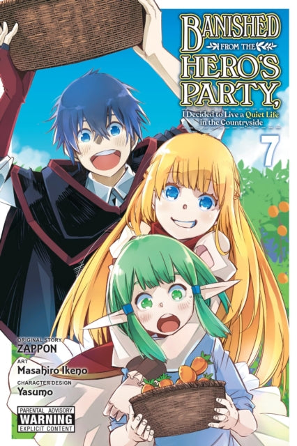 Book cover of: Banished from the Hero's Party, I Decided to Live a Quiet Life in the Countryside, Vol. 7 (manga). By: Zappon