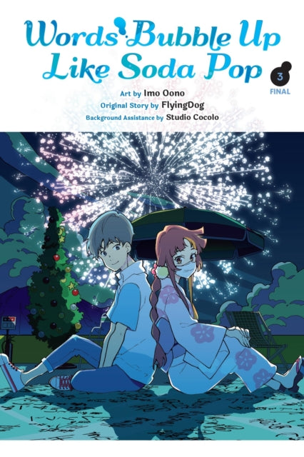Book cover of: Words Bubble Up Like Soda Pop, Vol. 3 (manga). By: Imo Oono