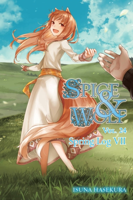 Book cover of: Spice and Wolf, Vol. 24 (light novel). By: 支倉凍砂