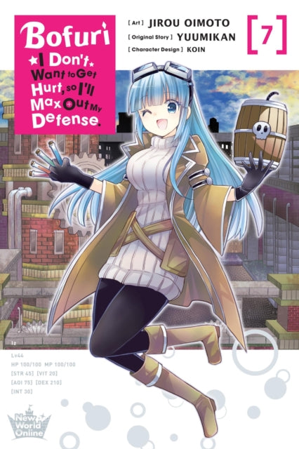 Book cover of: Bofuri: I Don't Want to Get Hurt, so I'll Max Out My Defense., Vol. 7 (manga). By: Jirou Oimoto