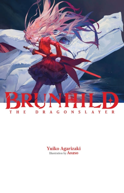 Book cover of: Brunhild the Dragonslayer. By: Yuiko Agarizaki