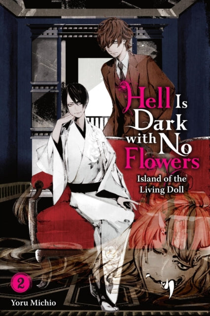 Book cover of: Hell Is Dark with No Flowers, Vol. 2 (light novel). By: Yoru Michio