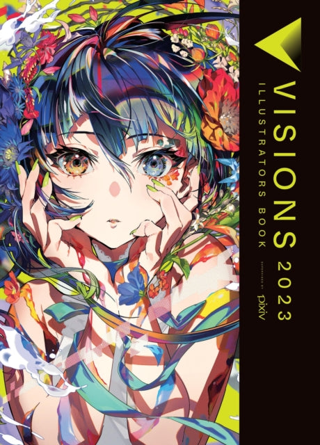 Book cover of: Visions 2023__Illustrators Book. By: pixiv Inc
