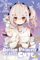 Book cover of: My Poison Princess Is Still Cute, Vol. 3. By: Chihiro Sakutake