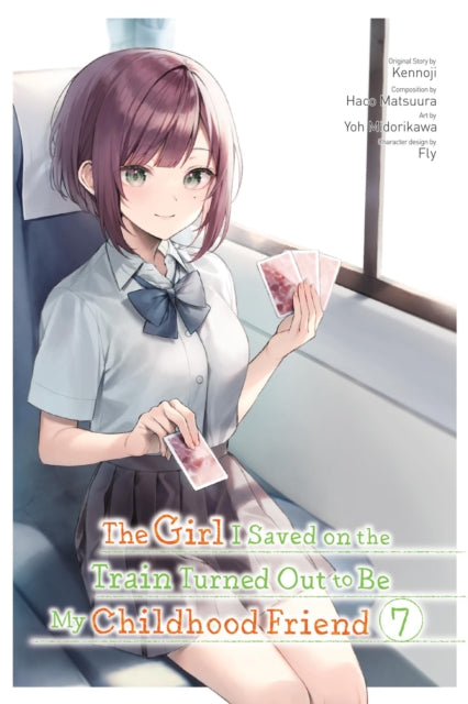 Book cover of: Girl I Saved on the Train Turned Out to Be My Childhood Friend, Vol. 7 (manga). By: Kennoji