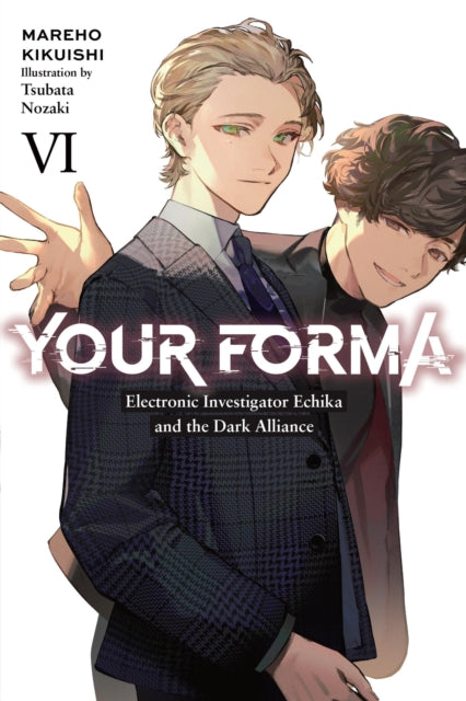 Book cover of: Your Forma, Vol. 6. By: Mareho Kikuishi