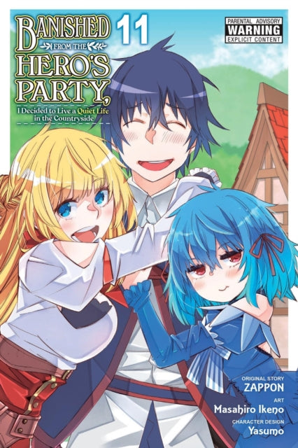 Book cover of: Banished from the Hero's Party, I Decided to Live a Quiet Life in the Countryside, Vol. 11 (manga)