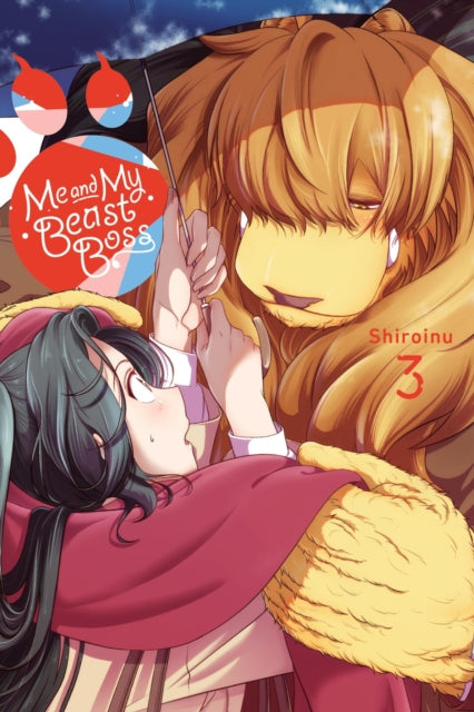 Book cover of: Me and My Beast Boss, Vol. 3. By: Shiroinu