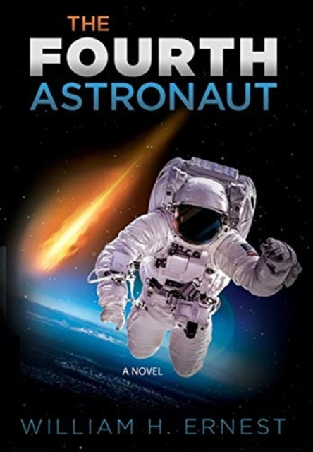 Book cover of: Fourth Astronaut. By: William H. Ernest
