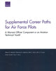 Book cover of: Supplemental Career Paths for Air Force Pilots. By: Albert A. Robbert