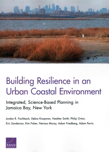Book cover of: Building Resilience in an Urban Coastal Environment. By: Jordan R. Fischbach