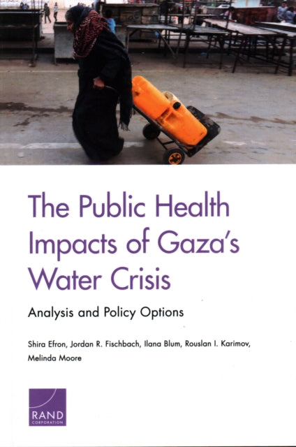 Book cover of: Public Health Impacts of Gaza's Water Crisis. By: Shira Efron