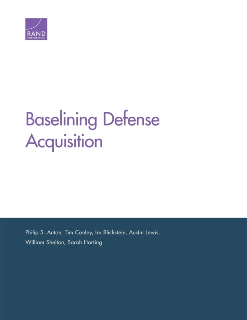 Book cover of: Baselining Defense Acquisition. By: Philip S. Anton