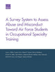 Book cover of: Survey System to Assess Abuse and Misconduct Toward Air Force Students in Occupational Specialty Training. By: Laura L. Miller