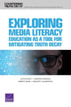 Book cover of: Exploring Media Literacy Education as a Tool for Mitigating Truth Decay. By: Alice Huguet