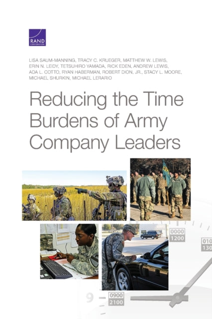 Book cover of: Reducing the Time Burdens of Army Company Leaders. By: Lisa Saum-Manning