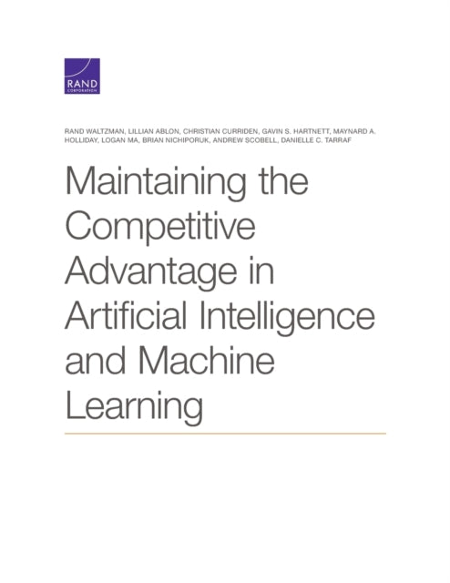 Book cover of: Maintaining the Competitive Advantage in Artificial Intelligence and Machine Learning. By: Rand Waltzman
