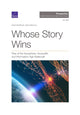 Book cover of: Whose Story Wins. By: David Ronfeldt