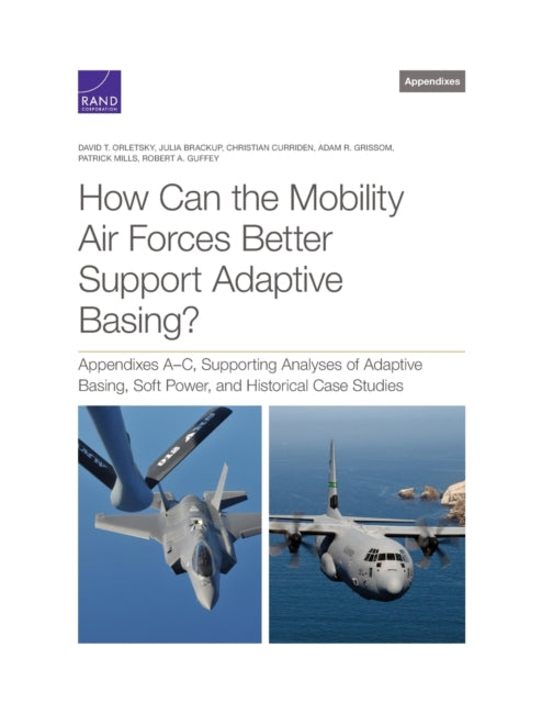 Book cover of: How Can the Mobility Air Forces Better Support Adaptive Basing?. By: David T. Orletsky