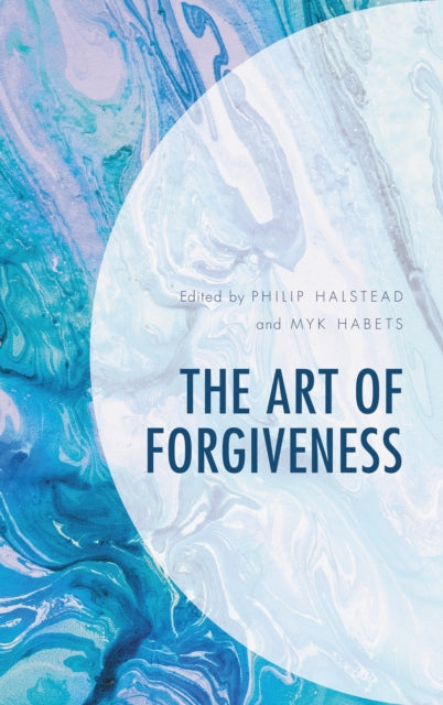 Book cover of: Art of Forgiveness. By: Philip Halstead