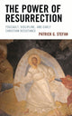Book cover of: Power of Resurrection. By: Patrick G. STEFAN