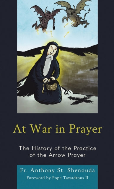 Book cover of: At War in Prayer. By: Anthony St Shenouda