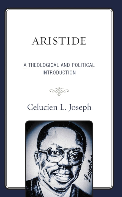 Book cover of: Aristide. By: Celucien L. Joseph