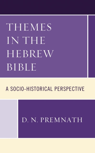 Book cover of: Themes in the Hebrew Bible. By: D. N. Premnath