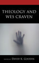Book cover of: Theology and Wes Craven. By: David K. Goodin