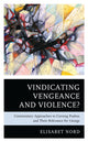 Book cover of: Vindicating Vengeance and Violence?. By: Elisabet Nord