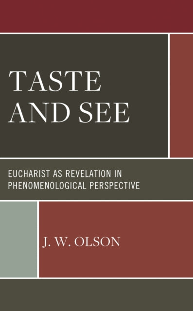 Book cover of: Taste and See. By: J. W. Olson