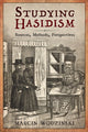 Book cover of: Studying Hasidism. By: Marcin Wodziński