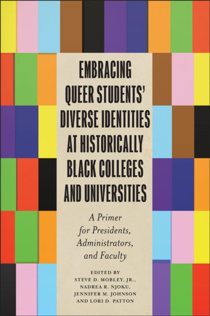 Embracing Queer Students' Diverse Identities at Historically Black Colleges and Universities