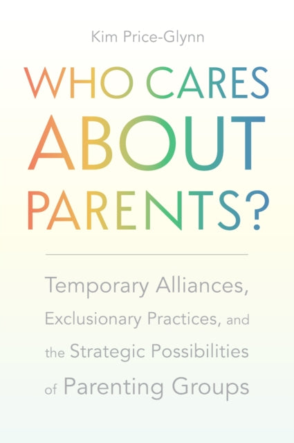 Who Cares About Parents?