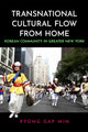 Book cover of: Transnational Cultural Flow from Home. By: Pyong Gap Min