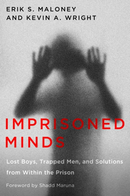 Book cover of: Imprisoned Minds. By: Erik S. Maloney