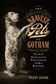 Book cover of: Bravest Pets of Gotham