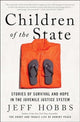 Book cover of: Children of the State. By: Jeff Hobbs