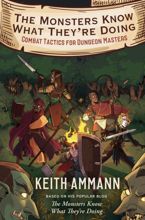 Monsters Know What They're Doing, Combat Tactics for Dungeon Masters