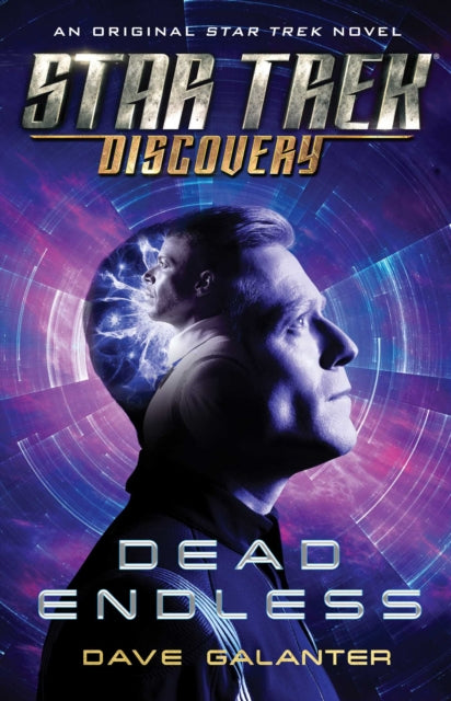 Book cover of: Star Trek: Discovery: Dead Endless. By: Dave Galanter
