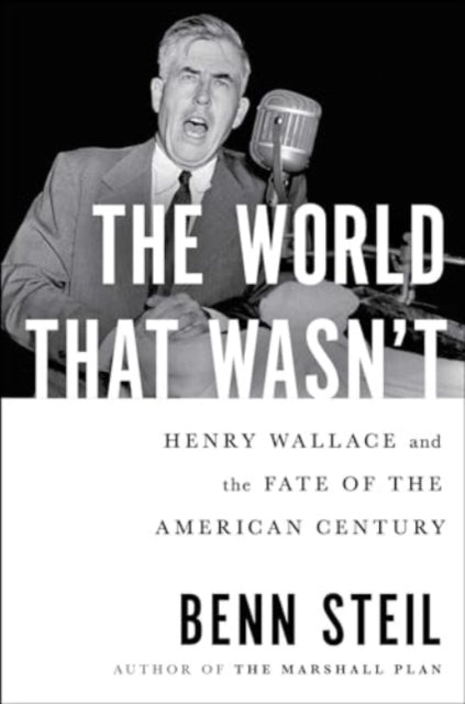 Book cover of: World That Wasn't. By: Benn Steil