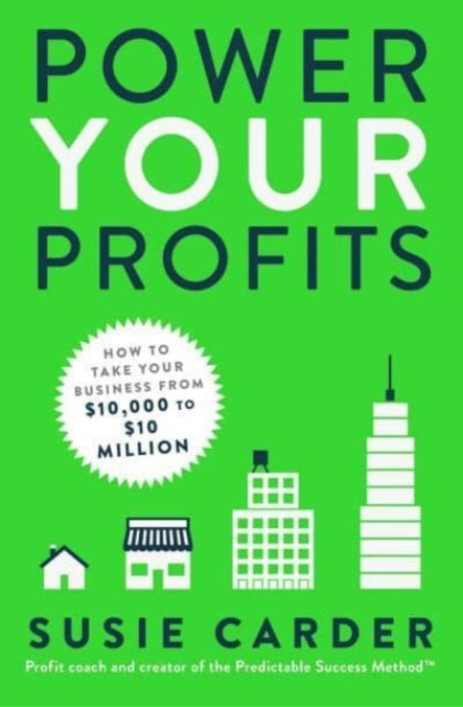 Book cover of: Power Your Profits. By: Susie Carder