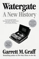 Book cover of: Watergate. By: Garrett M. Graff
