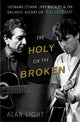 Book cover of: Holy or the Broken. By: Alan Light