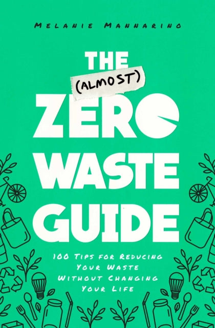 Book cover of: (Almost) Zero-Waste Guide. By: Melanie Mannarino