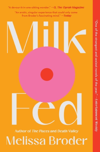 Book cover of: Milk Fed. By: Melissa Broder