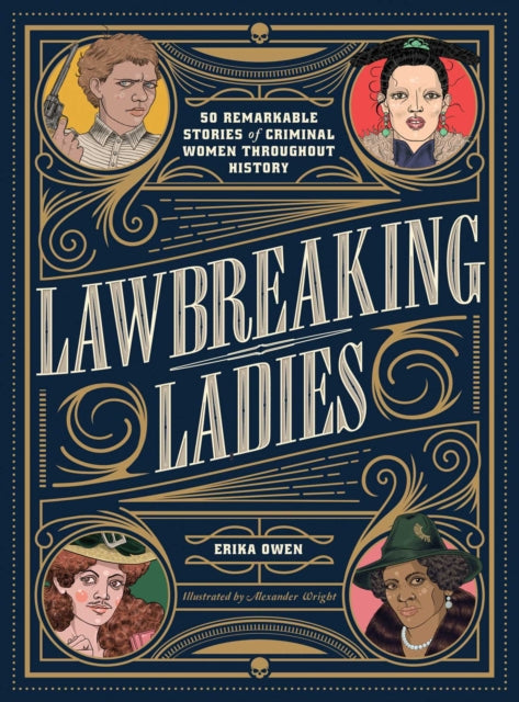 Book cover of: Lawbreaking Ladies. By: Erika Owen