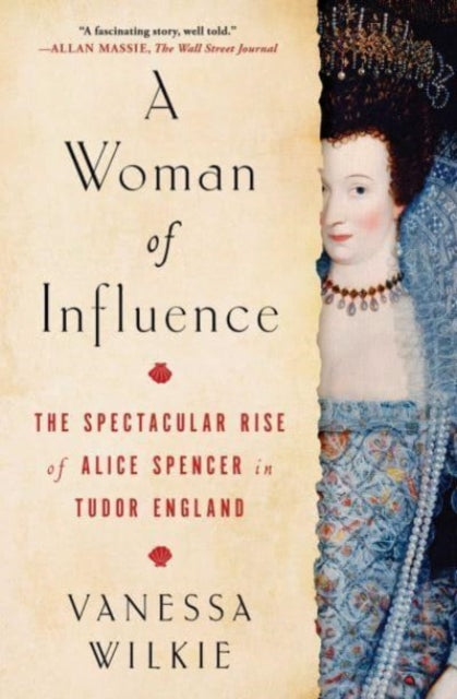 Book cover of: Woman of Influence. By: Vanessa Wilkie