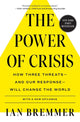 Book cover of: Power of Crisis. By: Ian Bremmer