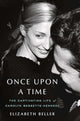 Once Upon a Time, The Captivating Life of Carolyn Bessette-Kennedy 9781982178963 Elizabeth Beller